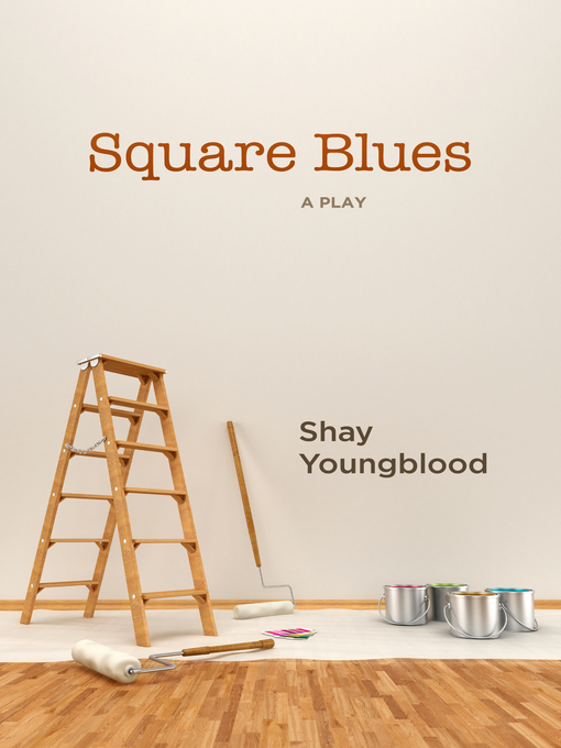 Title details for Square Blues by Shay Youngblood - Available